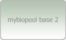 mybiopool base 2