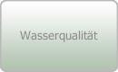 Wasserqualität